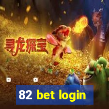 82 bet login